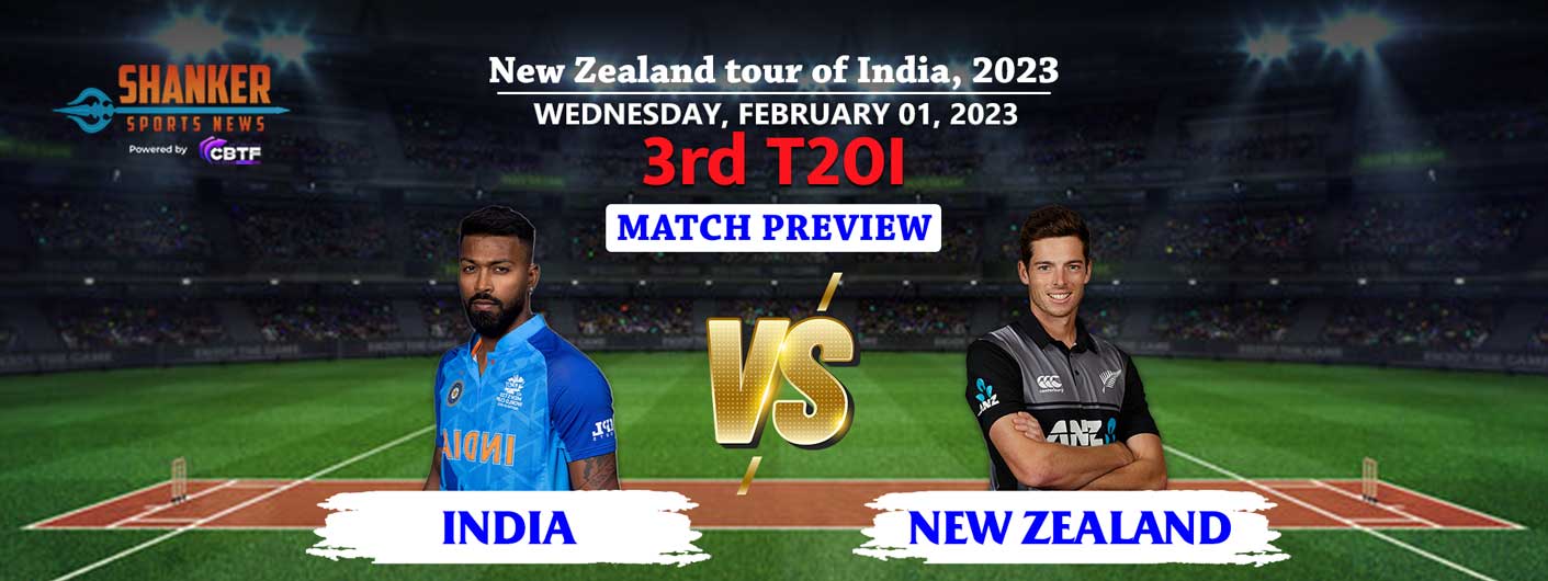 Ind vs NZ 3rd T20I Preview